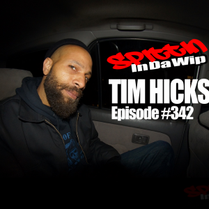 TIm Hicks Spittin In Da Wip